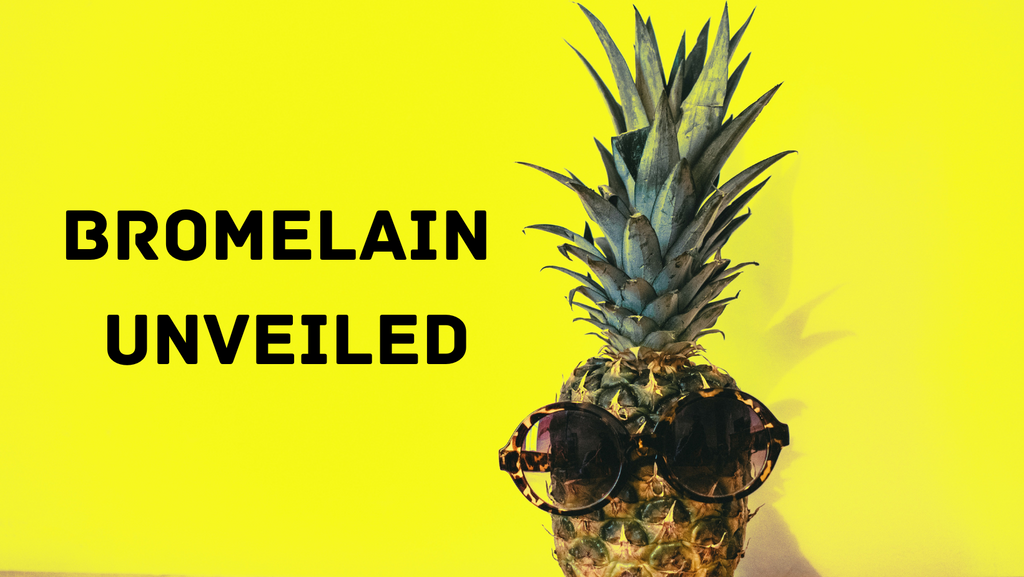 Bromelain Unveiled Pineapple 